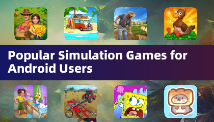 Popular Simulation Games for Android Users