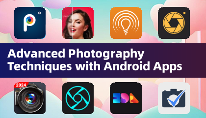 Усовершенствованные методы фотографии с приложениями Android