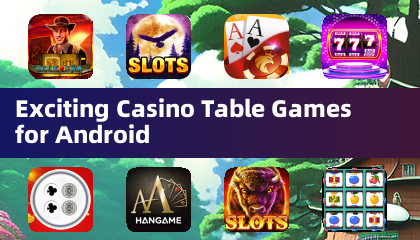 Захватывающие настольные казино игры для Android