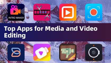 Top Apps for Media and Video Editing