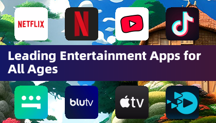 适合各年龄段的顶级娱乐应用