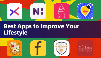 Best Apps to Improve Your Lifestyle