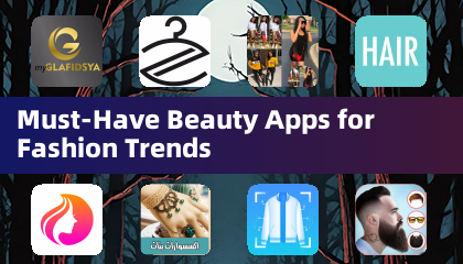 Must-Have Beauty Apps for Fashion Trends