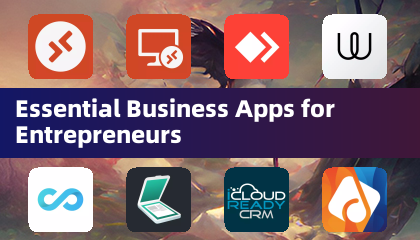 Essential Business Apps for Entrepreneurs